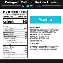 Load image into Gallery viewer, Orgain Keto Collagen Protein Powder with MCT Oil, Vanilla - Paleo Friendly, Grass Fed Hydrolyzed Collagen Peptides Type I and III, Dairy Free, Gluten Free, Soy Free, 0.88 Lb (Packaging May Vary)