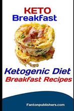 Load image into Gallery viewer, Keto Breakfast: Ketogenic Diet Breakfast Recipes: 16 (Ace Keto)
