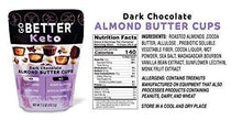 Load image into Gallery viewer, GO BETTER Keto Cups | Dark Chocolate with Almond Butter | 1g Net Carb, No Sugar, No Sugar Alcohols, No Artificial Ingredients, No Preservatives | 7.5oz bag - Carb Free Zone
