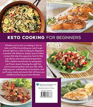 Load image into Gallery viewer, Keto Cooking for Beginners: Every Recipes and Essential Information for Living Keto
